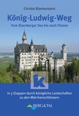 Christel Blankenstein: König-Ludwig-Weg